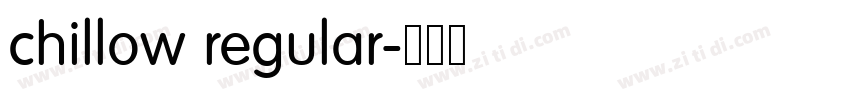 chillow regular字体转换 chillow regular字体转换